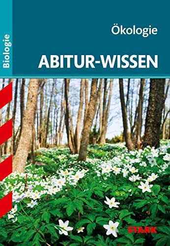 STARK Biologie - Abitur-Wissen - Ökologie (Abitur- und Prüfungswissen)