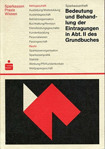 Bedeutung und Behandlung der Eintragungen in Abt. II des Grundbuches