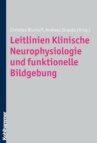 Leitlinien Klinische Neurophysiologie: Ein Überblick