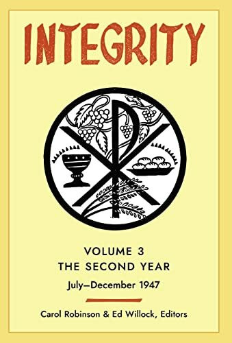 Integrity, Volume 3 (1947): (July-December)