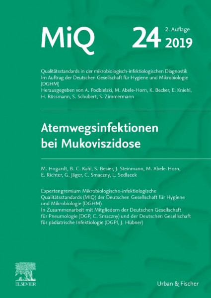 MIQ 24: Atemwegsinfektionen bei Mukoviszidose: Qualitätsstandards in der mikrobiologisch-infektiologischen Diagnostik
