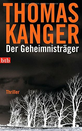 Der Geheimnisträger: Thriller