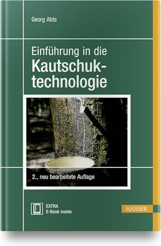 Einführung in die Kautschuktechnologie: Mit E-Book