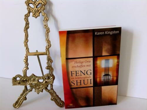Heilige Orte erschaffen mit Feng Shui: Ein Anleitungsbuch