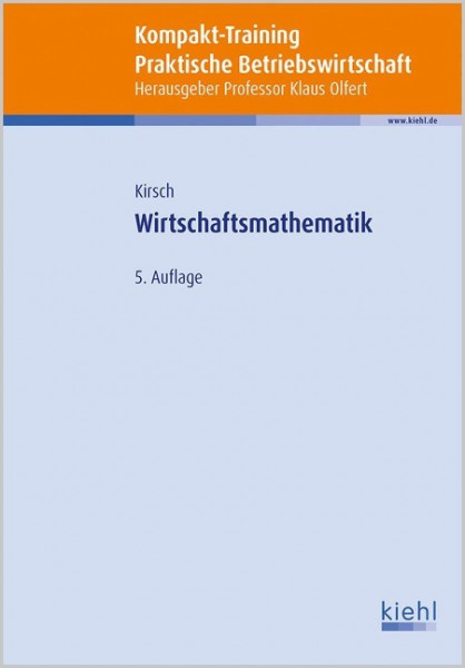 Kompakt-Training Wirtschaftsmathematik
