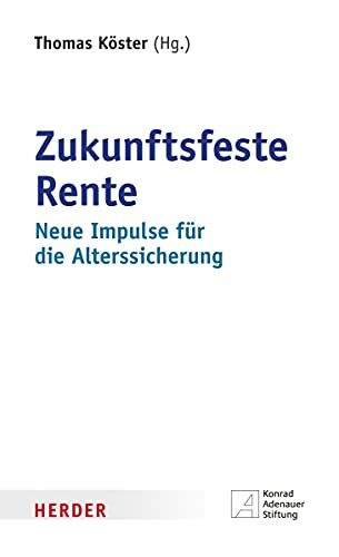 Zukunftsfeste Rente: Neue Impulse für die Alterssicherung