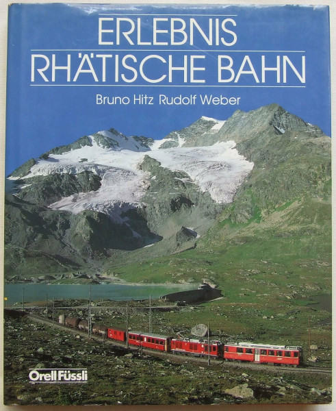 Erlebnis Rhätische Bahn: Dt. /Engl. /Franz