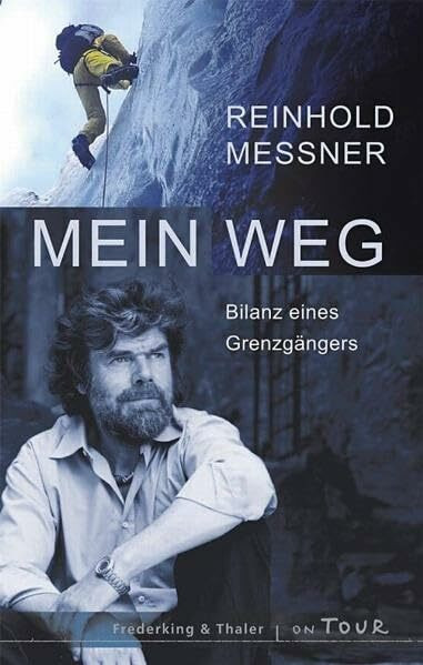 Mein Weg: Bilanz eines Grenzgängers