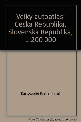 Velky autoatlas: Ceska Republika, Slovenska Republika, 1:200 000 (Czech Edition)