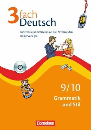 3fach Deutsch 9./10. Grammatik und Stil. Kopiervorlagen mit CD-ROM. Differenzierungsmaterial auf drei Niveaustufen