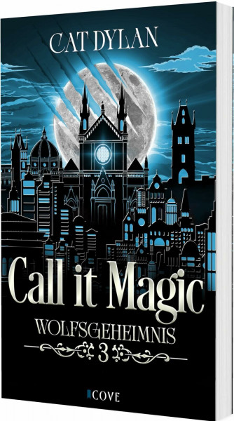 Call it magic 3: Wolfsgeheimnis: Vampire Werewolf Romantasy | Forbidden Love Romance (3)