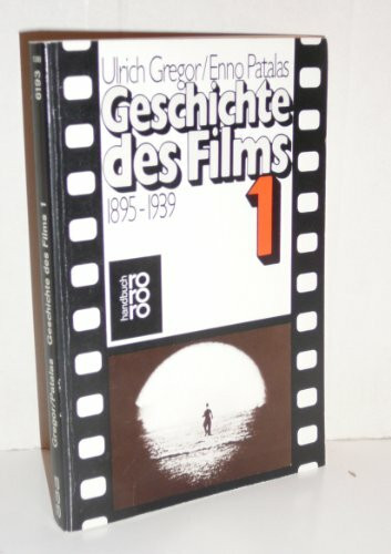 Geschichte des Films. Band 1: 1895 - 1939