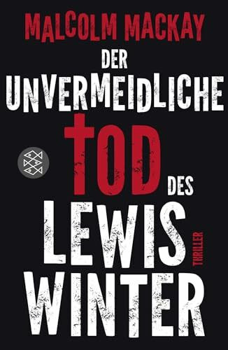 Der unvermeidliche Tod des Lewis Winter: Thriller (Die Glasgow-Noir-Serie, Band 1)