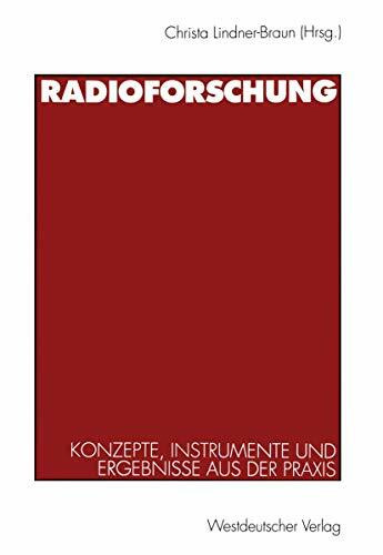 Radioforschung: Konzepte, Instrumente und Ergebnisse aus der Praxis (German Edition)