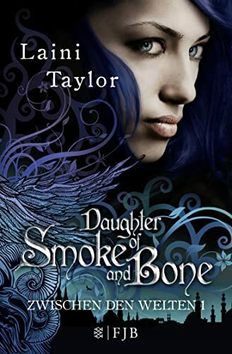 Daughter of Smoke and Bone: Zwischen den Welten