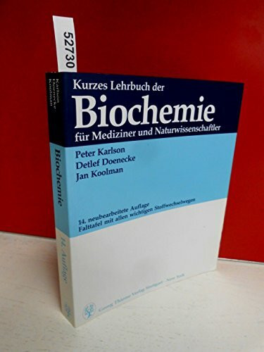 Kurzes Lehrbuch der Biochemie für Mediziner und Naturwissenschaftler