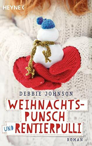 Weihnachtspunsch und Rentierpulli: Roman