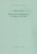 Widerstand und Kollaboration in Albanien 1939-1944