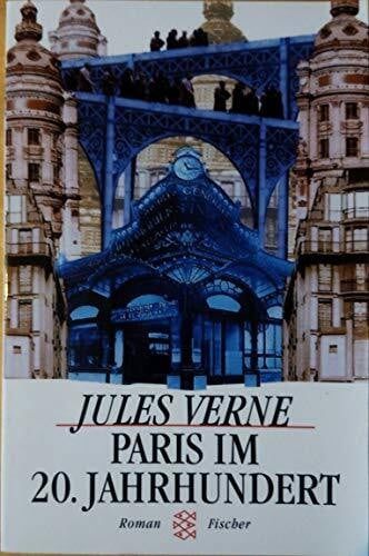 Paris im 20. Jahrhundert: Roman