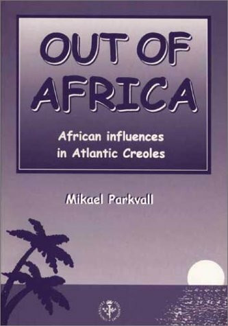Out of Africa: African Influences in Atlantic Creoles