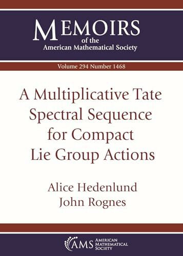 A Multiplicative Tate Spectral Sequence for Compact Lie Group Actions (Memoirs of the American Mathematical Society)