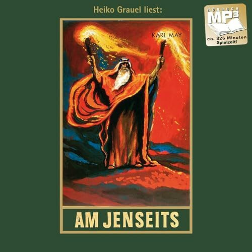 Am Jenseits. Reiseerzählung. mp3-Hörbuch, gelesen von Heiko Grauel: Reiseerzählung. mp3-Hörbuch, Abenteuer Klassiker aus dem originalen Karl-May-Verlag (Karl Mays Gesammelte Werke als Hörbuch)