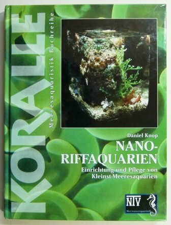 Nano-Riffaquarien (NTV Meerwasseraquaristik)