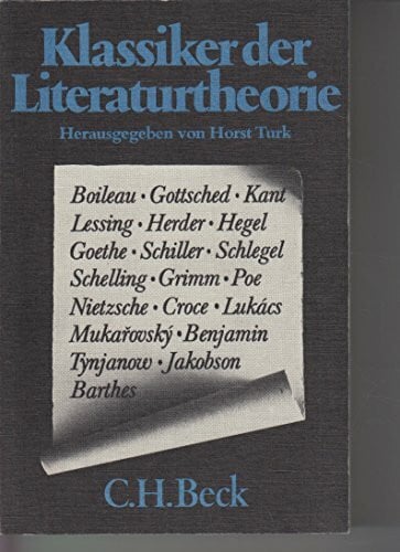 Klassiker der Literaturtheorie. Von Boileau bis Barthes.