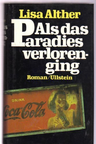 Als das Paradies verlorenging