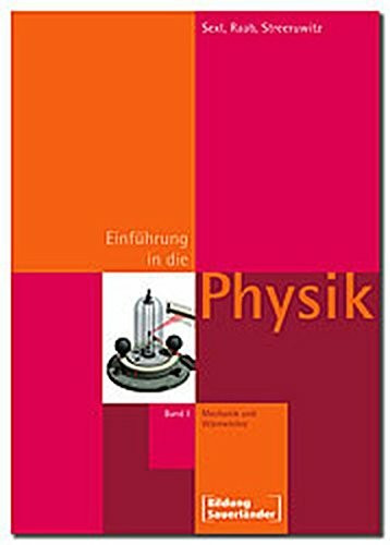 Eine Einführung in die Physik / Einführung in die Physik 1: Mechanik und Wärmelehre