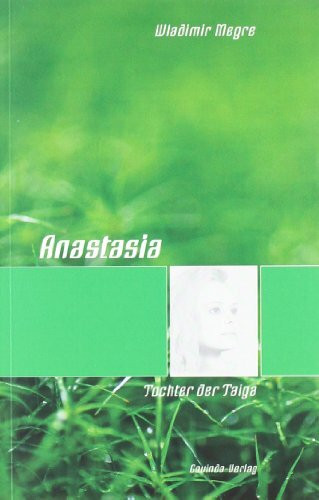 Anastasia - Tochter der Taiga