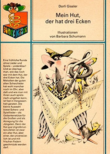 Mein Hut, der hat drei Ecken : Scherz- u. Spiellieder.