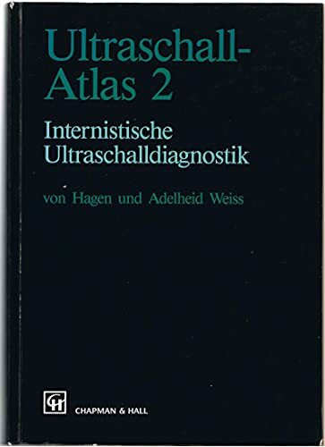 Ultraschall-Atlas 2. Internistische Ultraschalldiagnostik