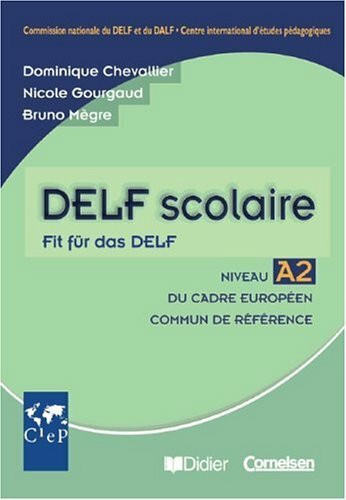 Fit für das DELF - Bisherige Ausgabe: A2 - Schülerbuch: Niveau A2 du Cadre europeen commun de reference