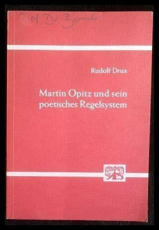 Martin Opitz und sein poetisches Regelsystem