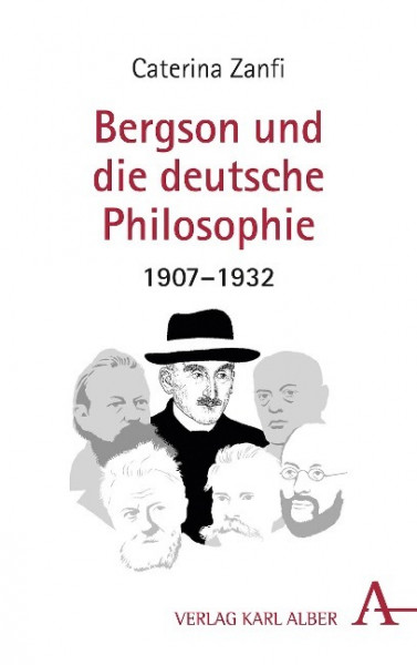 Bergson und die deutsche Philosophie 1907-1932