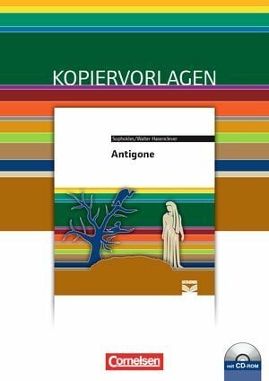 Cornelsen Literathek. Antigone. Empfohlen für die Oberstufe. Kopiervorlagen mit Lösungen und CD-ROM
