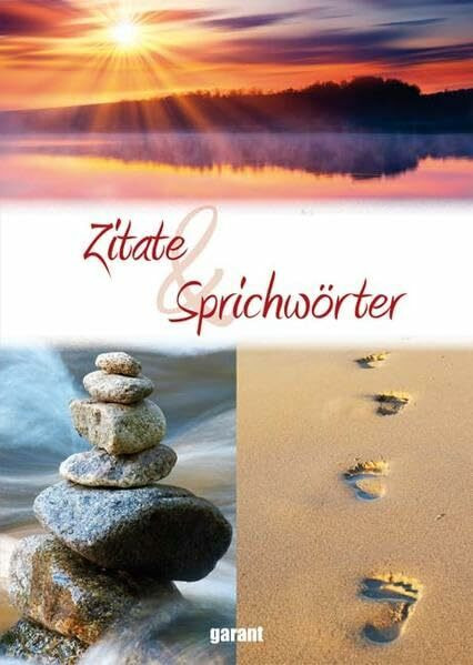 Zitate & Sprichwörter: Das richtige Wort zur richtigen Zeit
