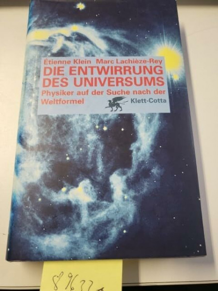 Die Entwirrung des Universums: Physiker auf der Suche nach der Weltformel