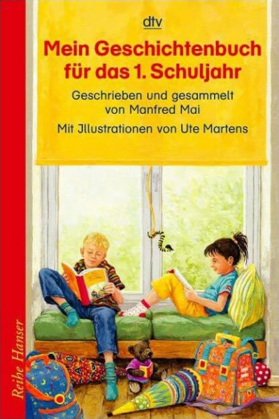 Mein Geschichtenbuch für das 1. Schuljahr: Ausgezeichnet mit 'Die besten 7 Bücher für junge Leser', 09/2004 (dtv Fortsetzungsnummer 85)
