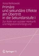 Primäre und sekundäre Effekte am Übertritt in die Sekundarstufe I