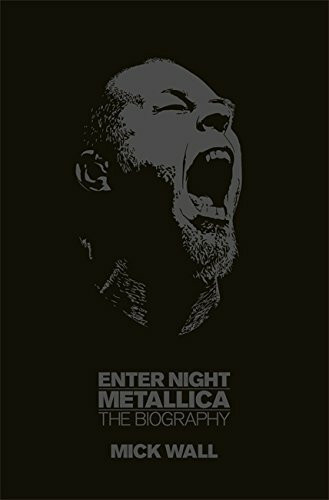 Metallica: Enter Night: The Biography