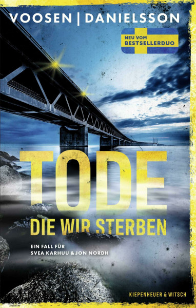 Tode, die wir sterben: Ein Fall für Svea Karhuu und Jon Nordh | Schwedische Hochspannung vom Bestseller-Duo (Tatort Malmö, Band 1)