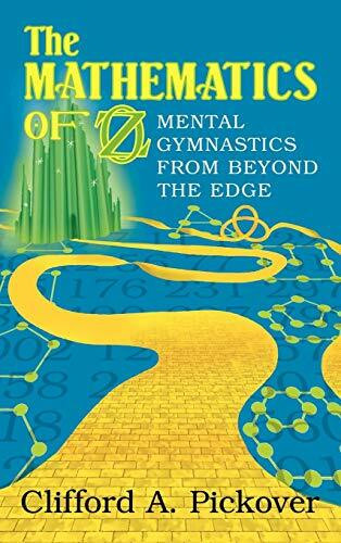 The Mathematics of Oz: Mental Gymnastics from Beyond the Edge