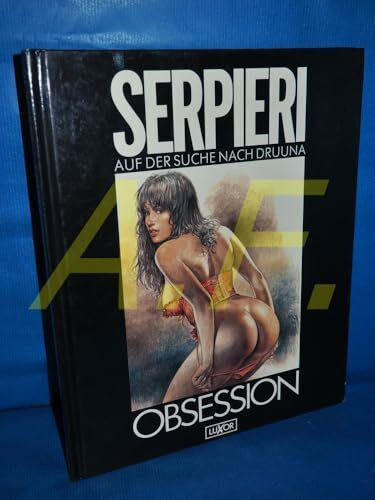 Obsession. Auf der Suche nach Druuna