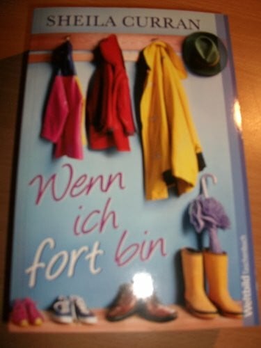 Wenn ich fort bin