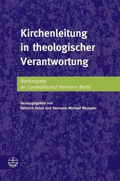 Kirchenleitung in theologischer Verantwortung: Dankesgabe an Landesbischof Hermann Beste