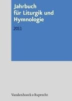 Jahrbuch für Liturgik und Hymnologie 2011