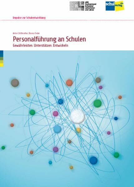 Personalführung an Schulen: Gewährleisten. Unterstützen. Entwickeln. - Handbuch (Impulse zur Schulentwicklung)