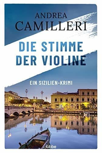 Die Stimme der Violine: Ein Sizilien-Krimi (Commissario Montalbano, Band 4)